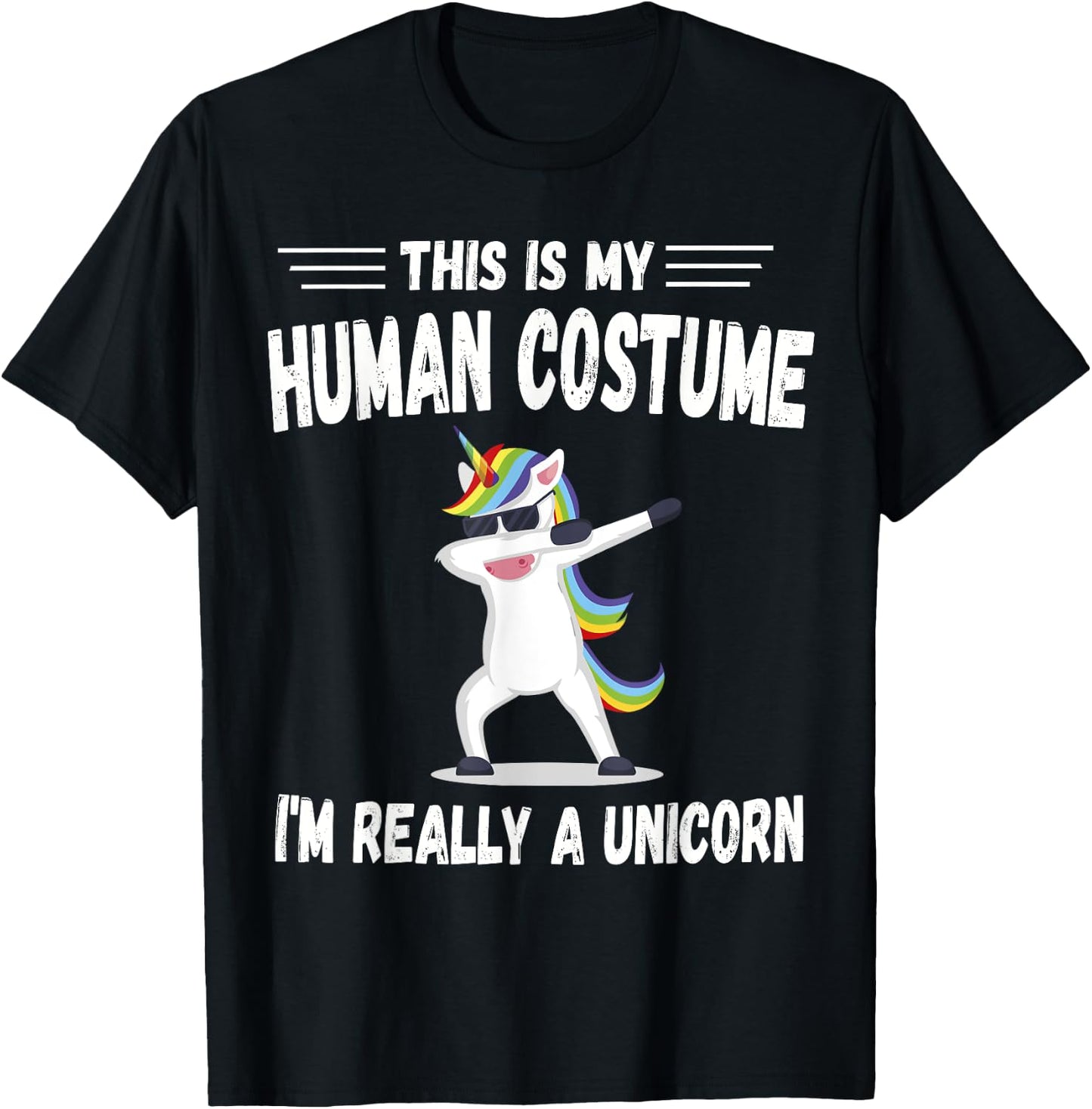 This Is My Human Costume I'm Really A Unicorn Cute T-Shirt - T-Shirt | Black