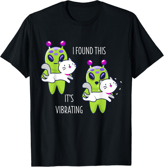 I Found This It's Vibrating Funny Alien Cat Lover Gift T-Shirt - T-Shirt | Black