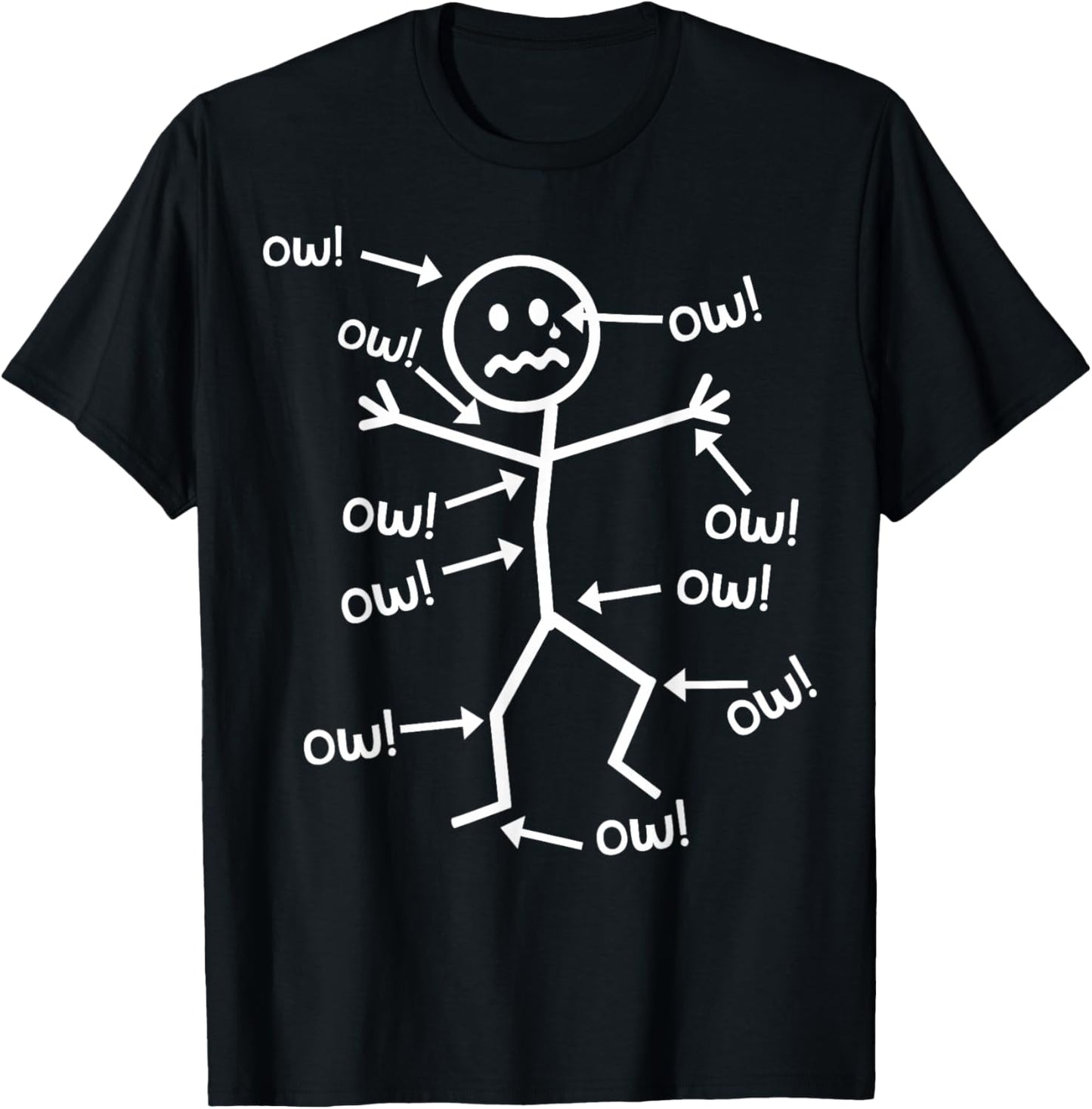 Ow Ow Ow – Lustiges chronisches Schmerzbewusstsein T-Shirt - T-Shirt | Black