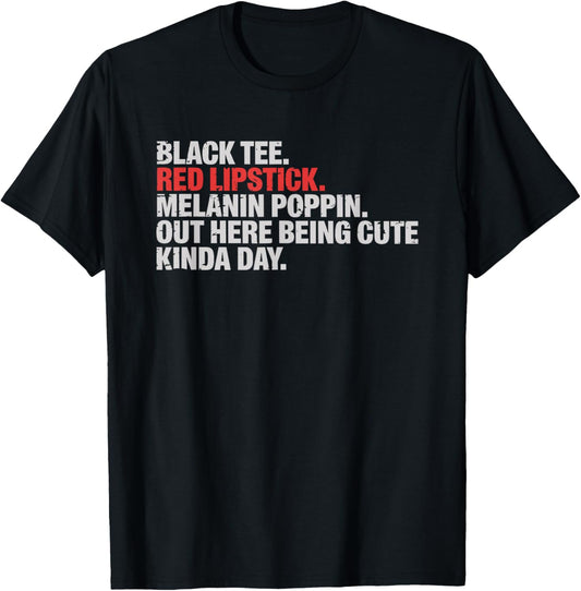 Black Red Lipstick Melanin Poppin African American Lady T-Shirt - T-Shirt | Black