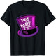 We're All Mad Here - Mad Hatter's Hat T-Shirt - T-Shirt | Black