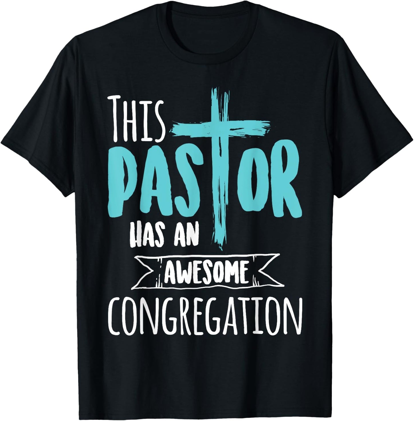 This Pastor Has An Awesome Congregation | Priest Gift T-Shirt - T-Shirt | Black
