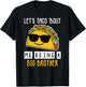 Let's Taco Bout Me Being A Big Brother Announcement Funny T-Shirt - T-Shirt | Black