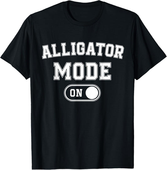 Alligator Mode On Costume Funny Swamp King Gift Animal Lover T-Shirt - T-Shirt | Black