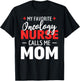 My Favorite Oncology Nurse Calls Me Mom T-Shirt - T-Shirt | Black