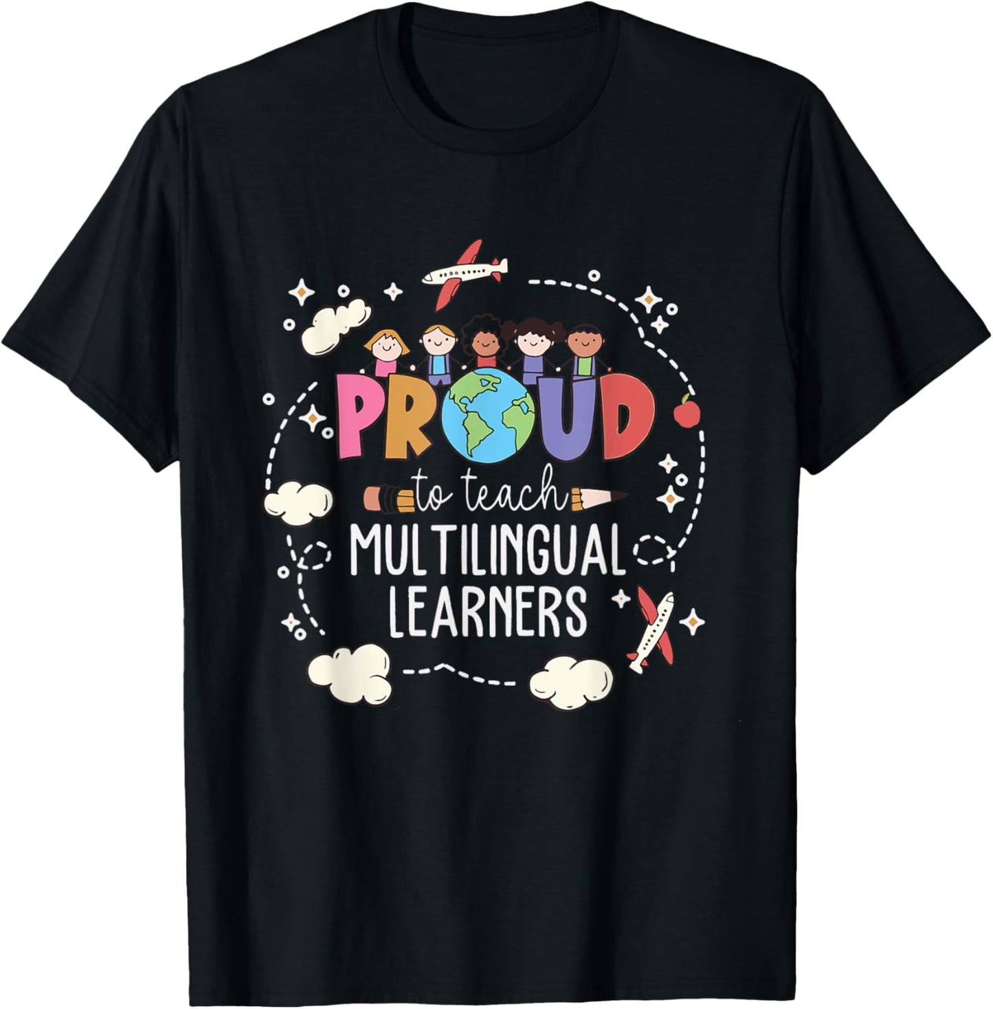 Proud To Teach Multilingual Learner ESL English Teacher T-Shirt - T-Shirt | Black