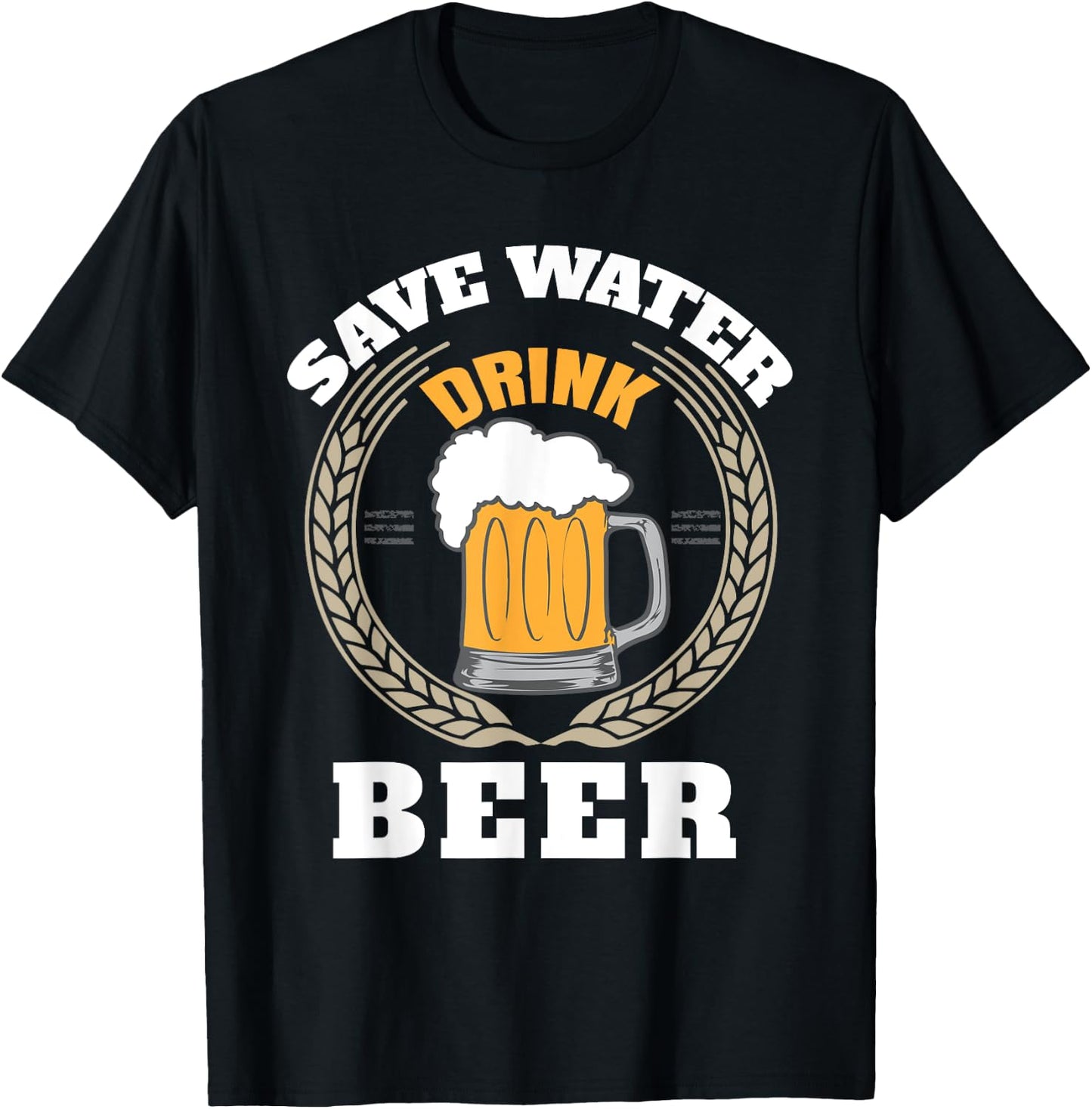 Beer Drinking Save Water Drink Beer Oktoberfest 857 T-Shirt - T-Shirt | Black