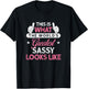 Sassy Shirt Gift: World's Greatest Sassy T-Shirt - T-Shirt | Black