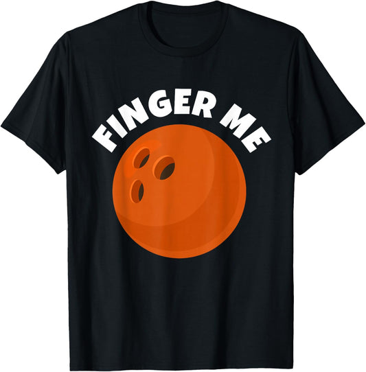 Funny Inappropriate Bowling T-Shirt - T-Shirt | Black