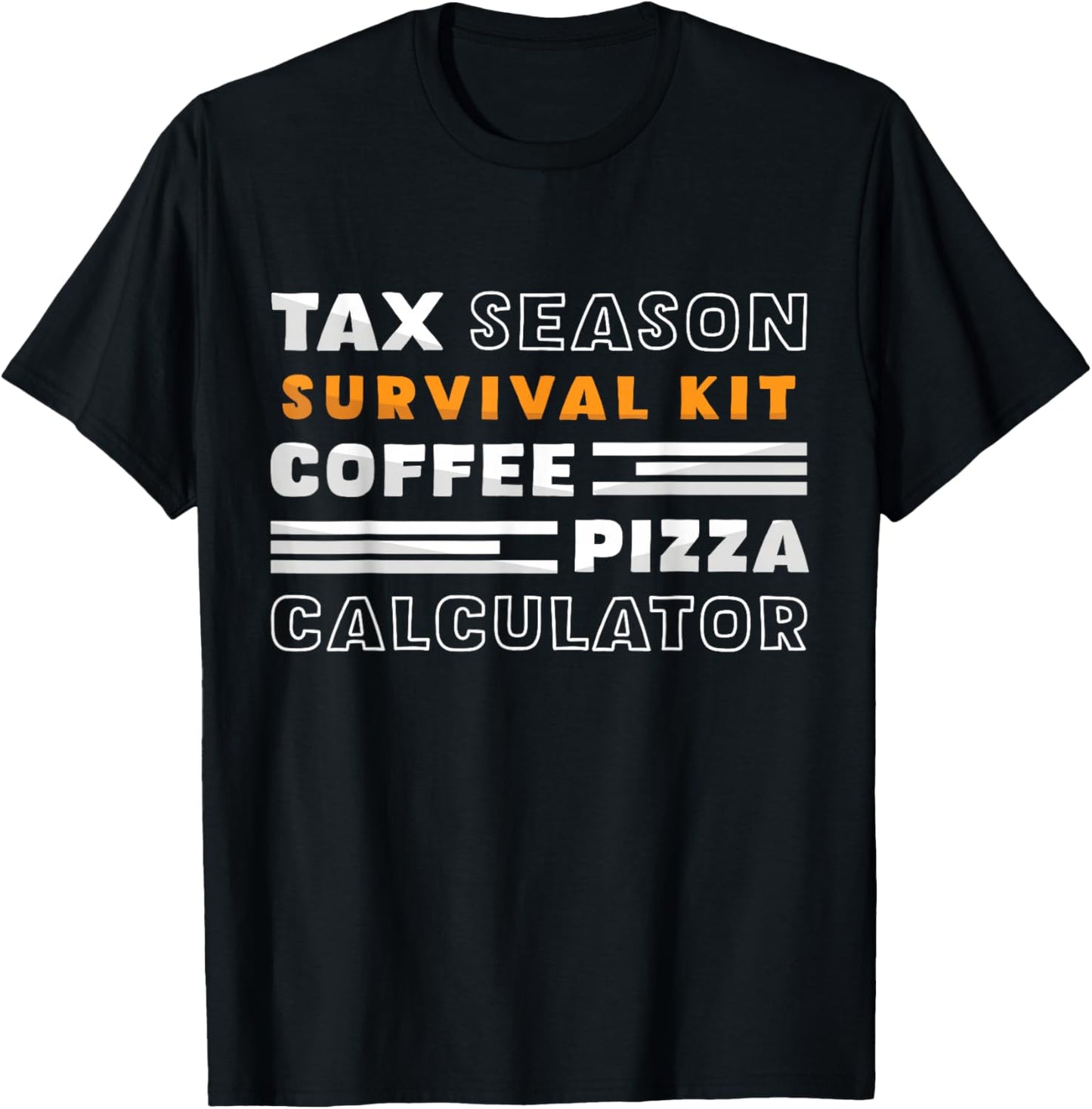 Tax Season Survival Kit Coffee Pizza Calculator Accountant T-Shirt - T-Shirt | Black