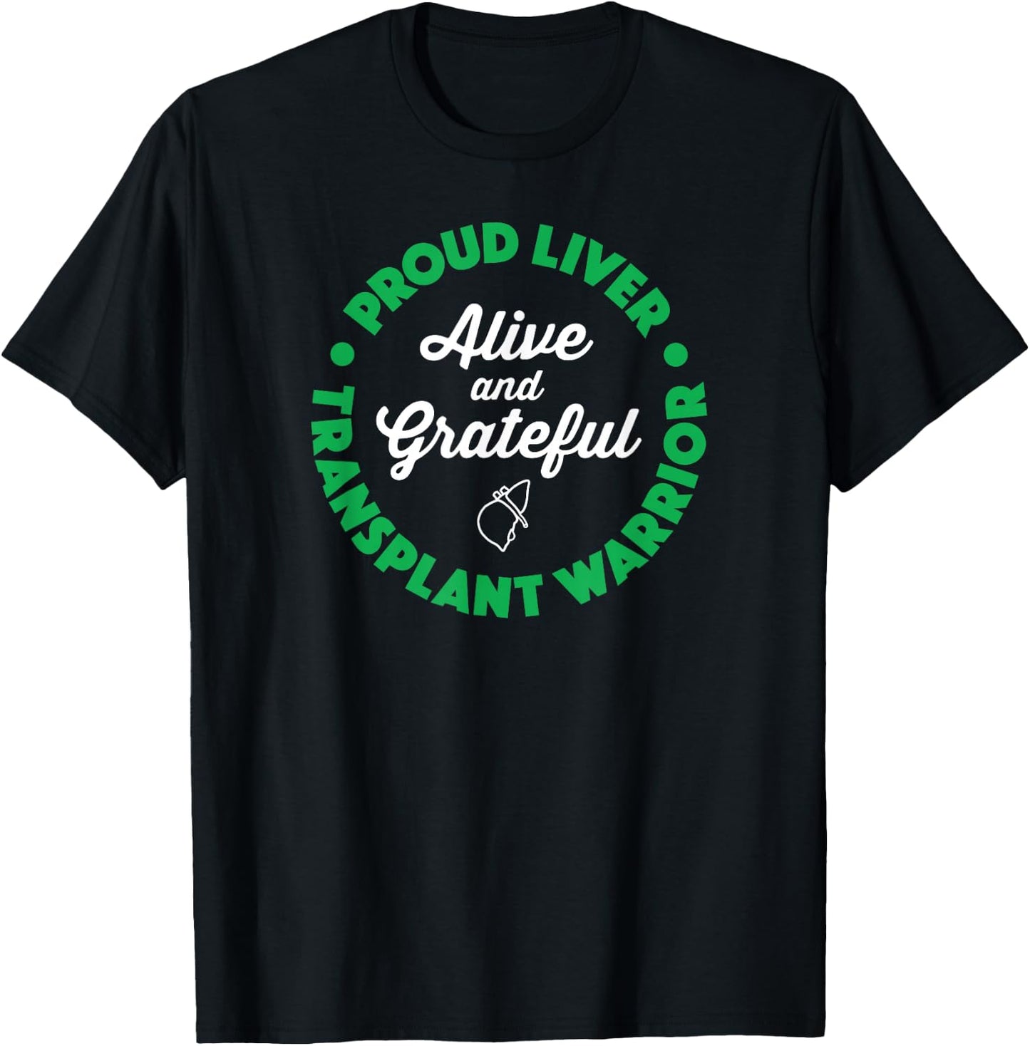 Gift Organ Recipient - Liver Transplant Survivor T-Shirt - T-Shirt | Black