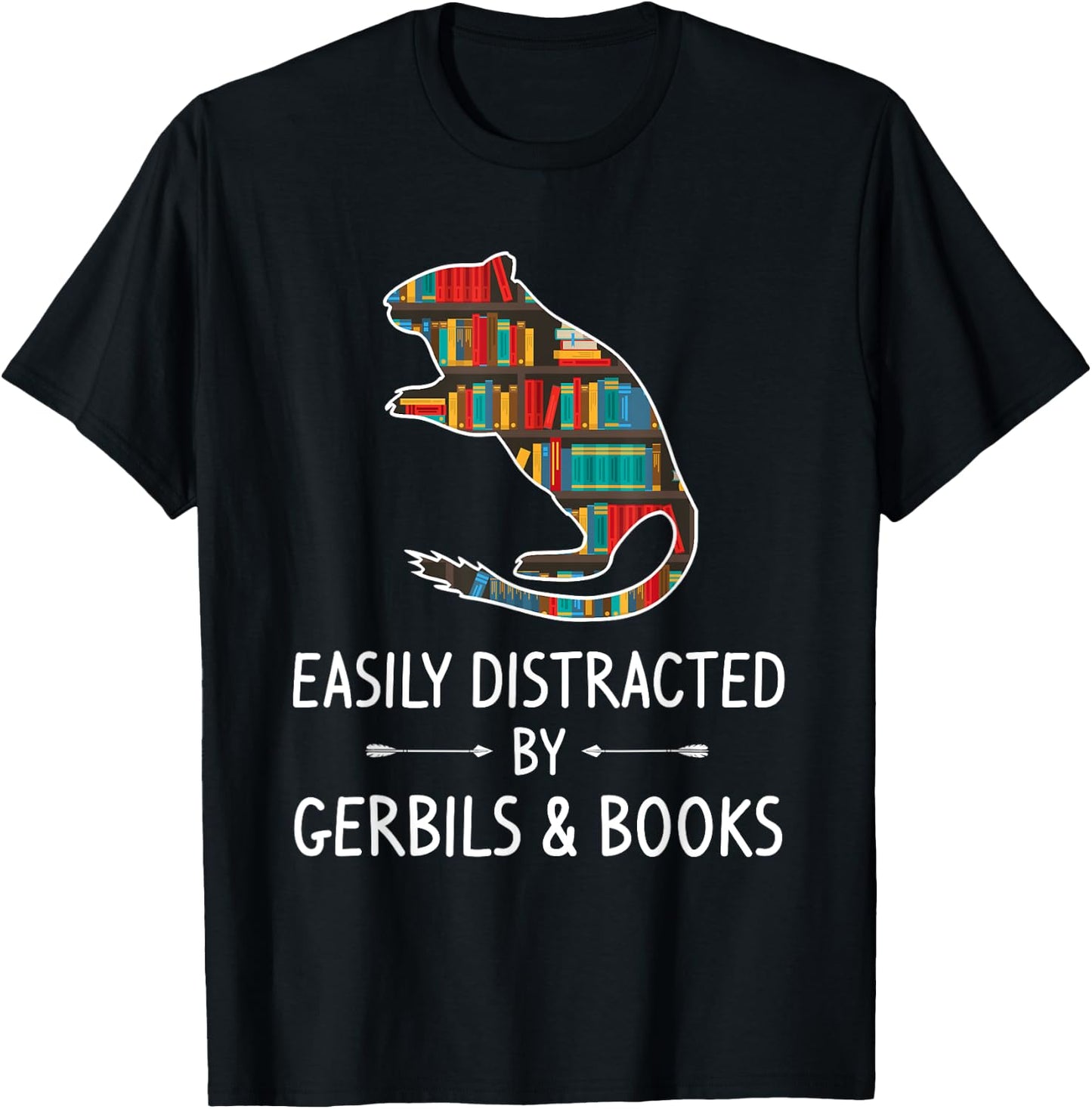 Easily Distracted By Gerbils & Books Lover Gift Gnawer Pet T-Shirt - T-Shirt | Black