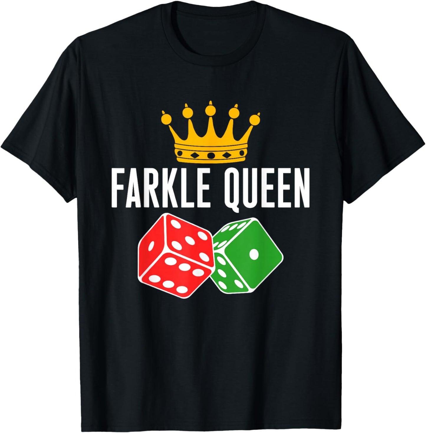 Farkle Queen Farkle Player Dice Game T-Shirt - T-Shirt | Black