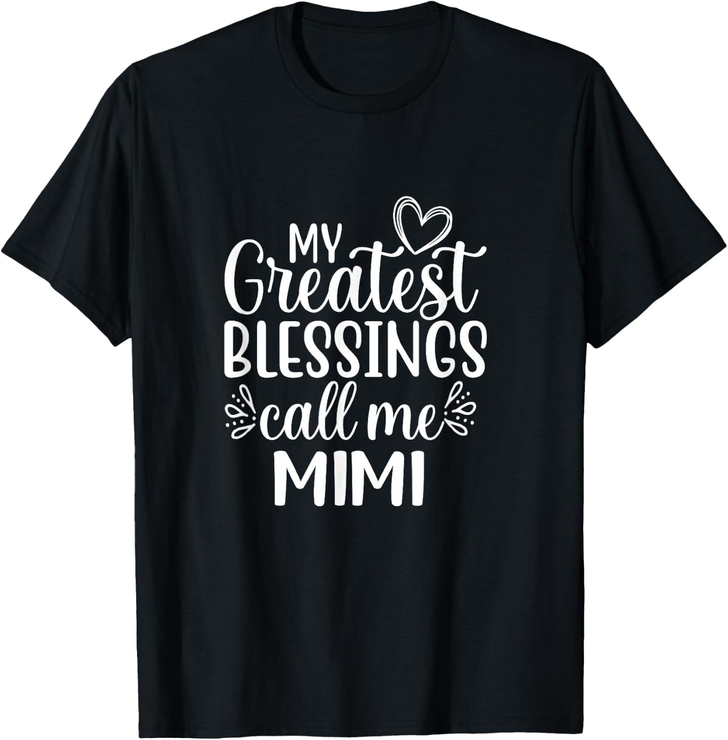 My Greatest Blessings Call Me Mimi Grandmother Grandma T-Shirt - T-Shirt | Black