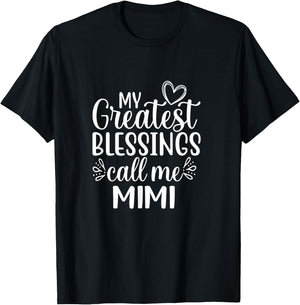 My Greatest Blessings Call Me Mimi Grandmother Grandma T-Shirt - T-Shirt | Black