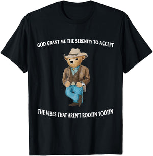 God Grant Me The Serenity To Accept The Vibes Serenity Bear T-Shirt - T-Shirt | Black