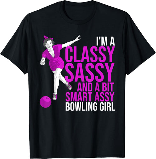 Funny Smart Assy Bowling Girl Gift Classy Bowler Women