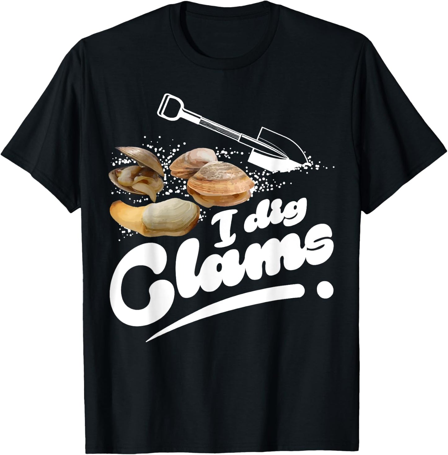 Cool I Dig Clams Funny Clamming Gift Clam Digging Men Women T-Shirt - T-Shirt | Black