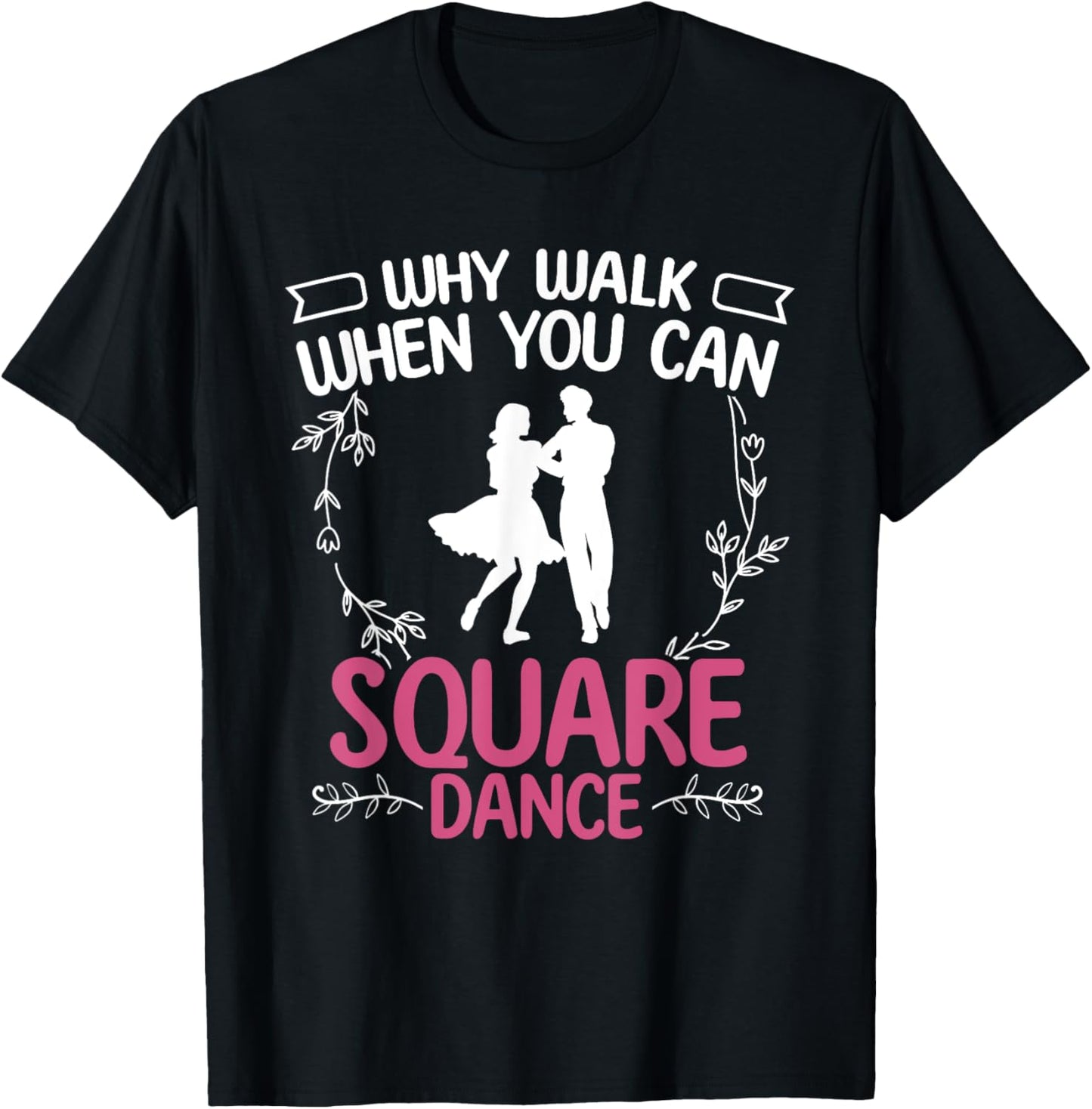 Square Dance - Square Dancing Crew - Square Dances T-Shirt - T-Shirt | Black
