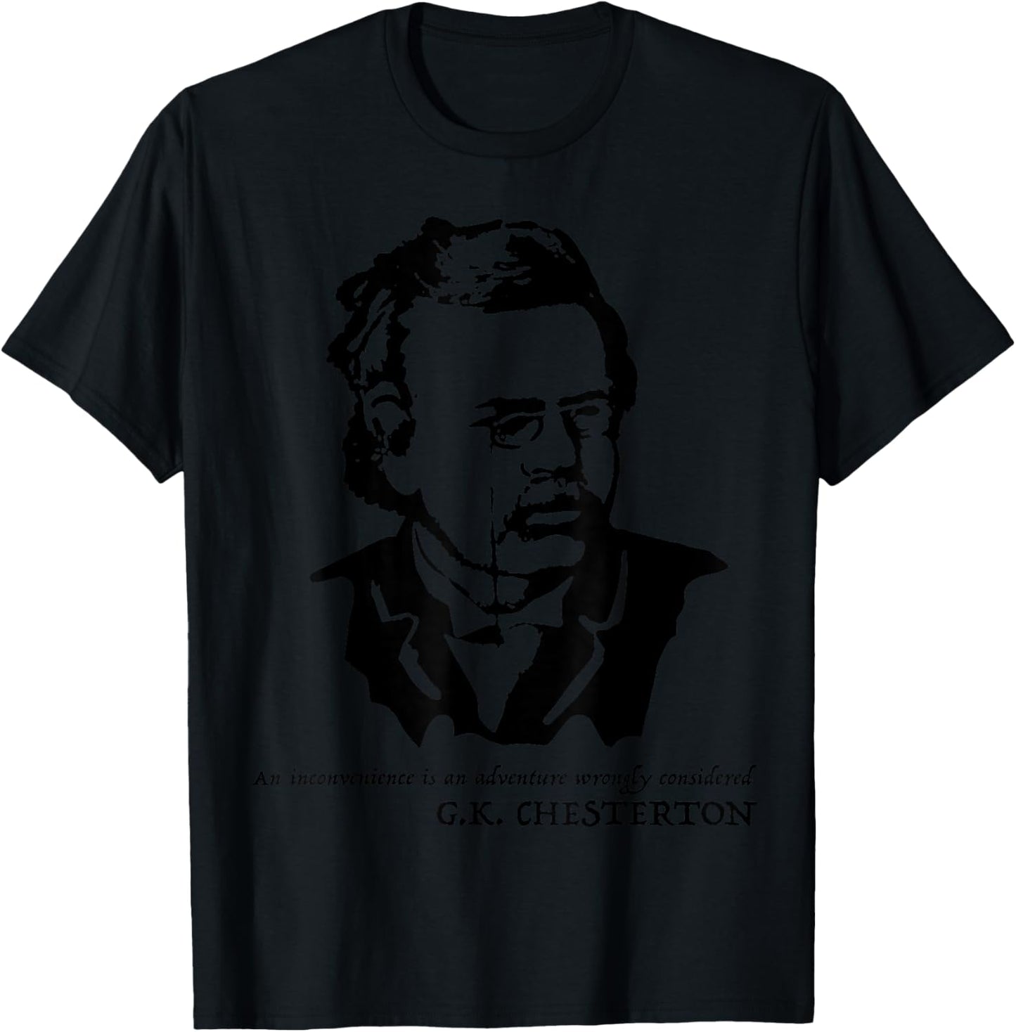 G. K. Chesterton quote Shirt T-Shirt - T-Shirt | Black