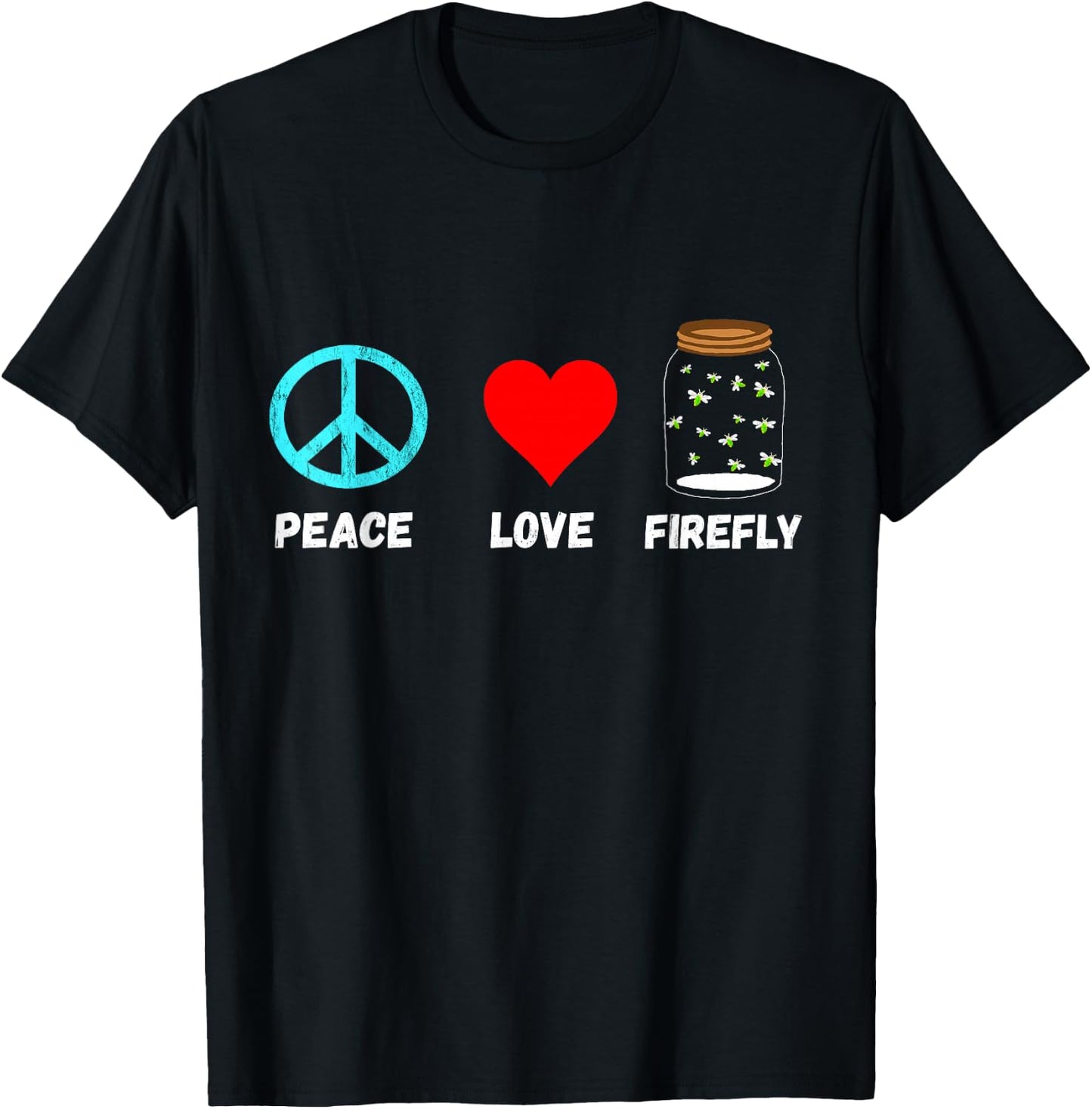 Firefly Peace Love Fireflies in A Jar Lightning Bugs T-Shirt - T-Shirt | Black