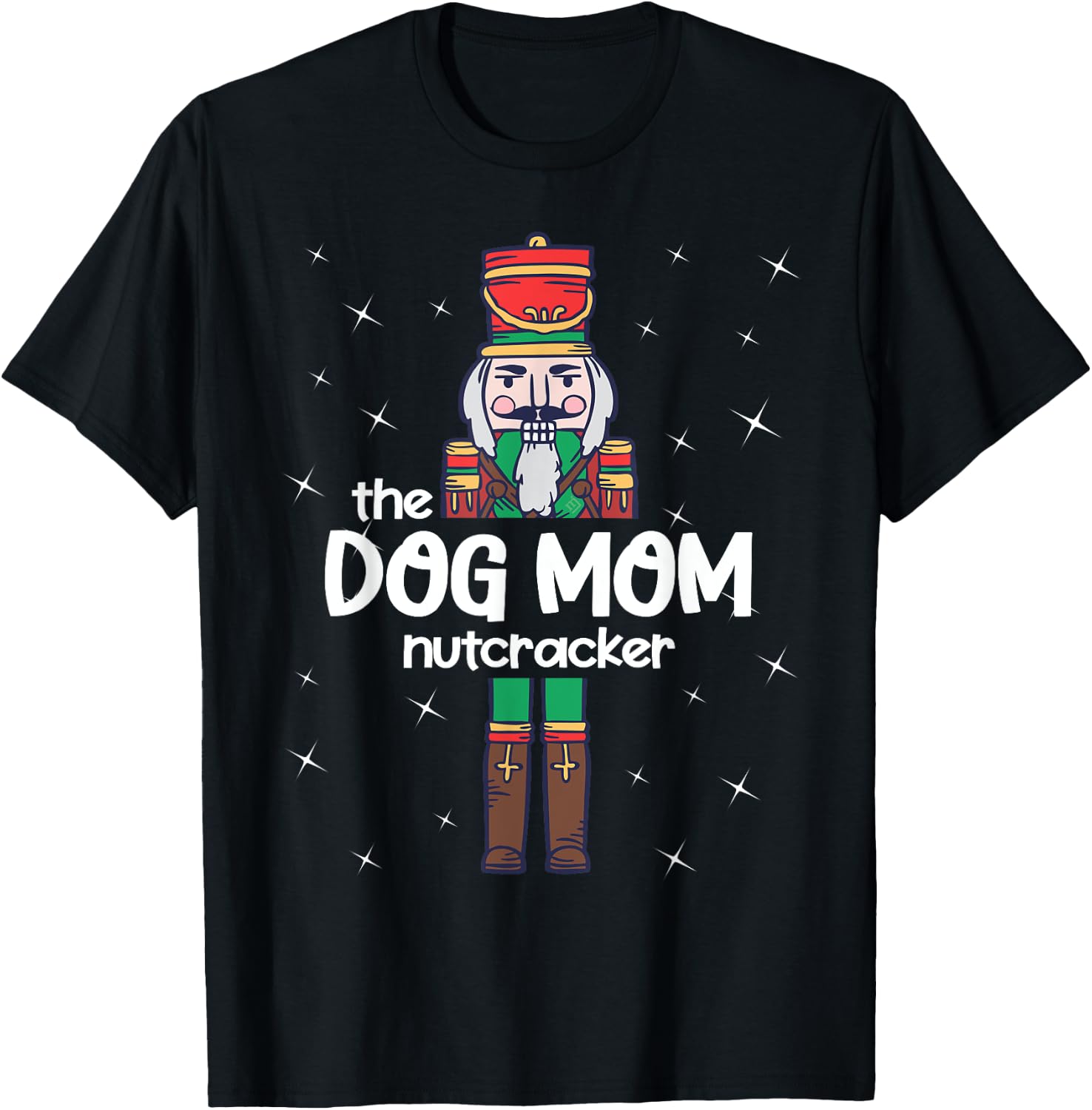 Dog Mom Nutcracker Family Matching Funny Gift Pajama Men Women Kids T-Shirt - T-Shirt | Black