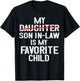 Funny My Son In Law Is My Favorite Child Fathers Day T-Shirt - T-Shirt | Black