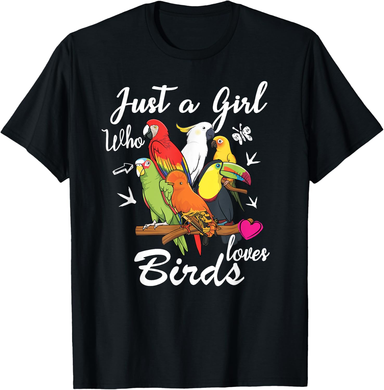 Just a Girl Who Loves Birds Bird Watching Birding Gift T-Shirt - T-Shirt | Black