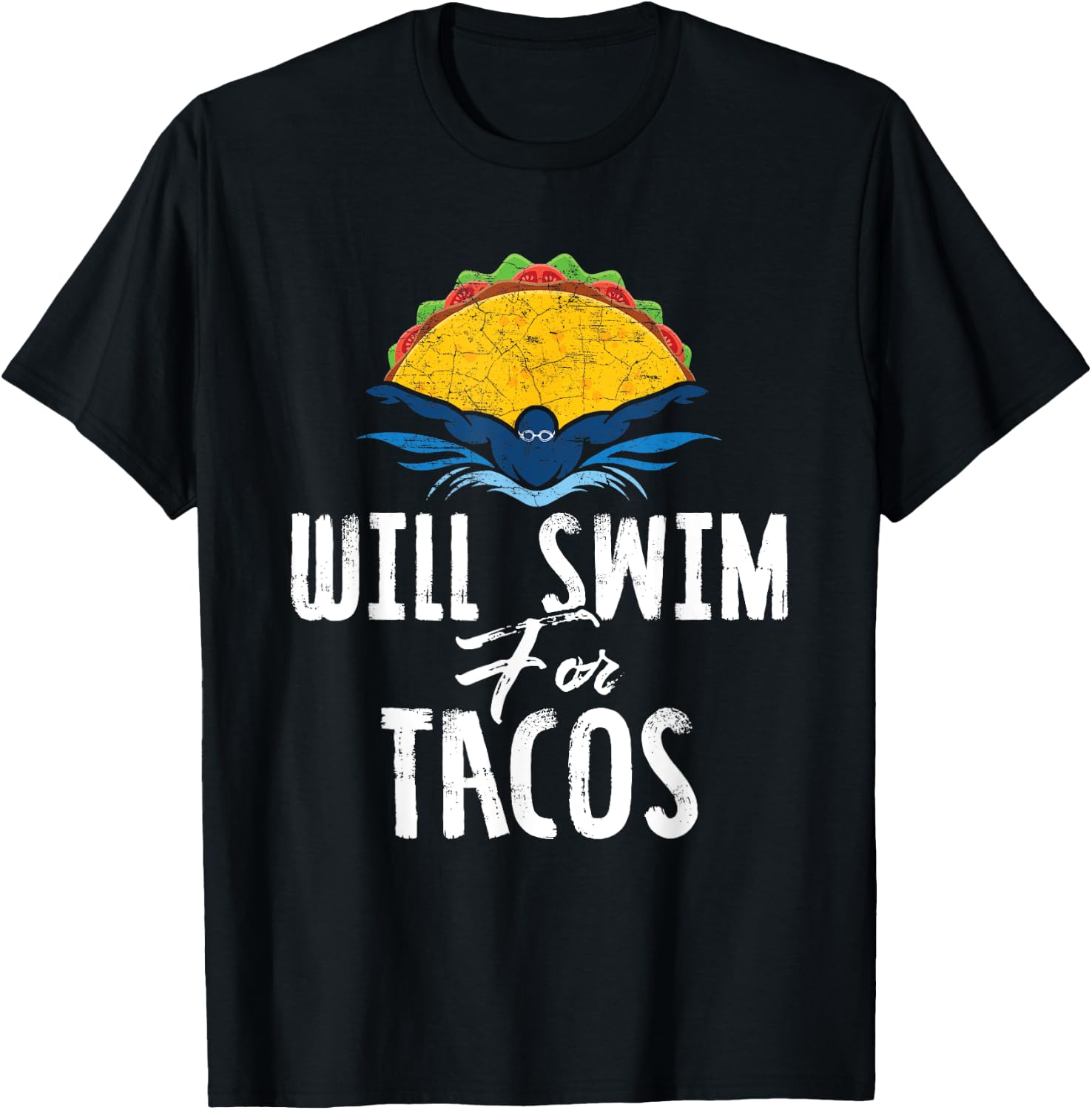 Swimmer Will Swim for Tacos Swimming Taco Lovers Gift T-Shirt - T-Shirt | Black