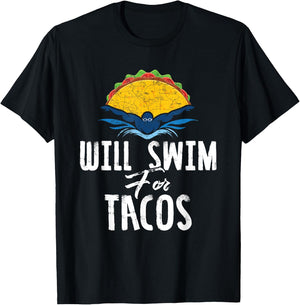 Swimmer Will Swim for Tacos Swimming Taco Lovers Gift T-Shirt - T-Shirt | Black