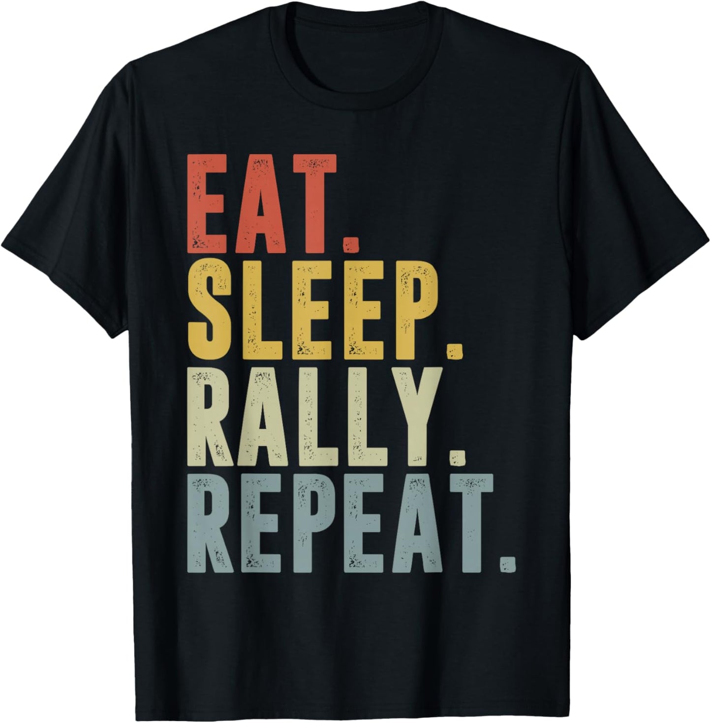 Eat Sleep Rally Repeat Lustiges Rallye-Fahrgeschenk Rallye-Auto T-Shirt - T-Shirt | Black