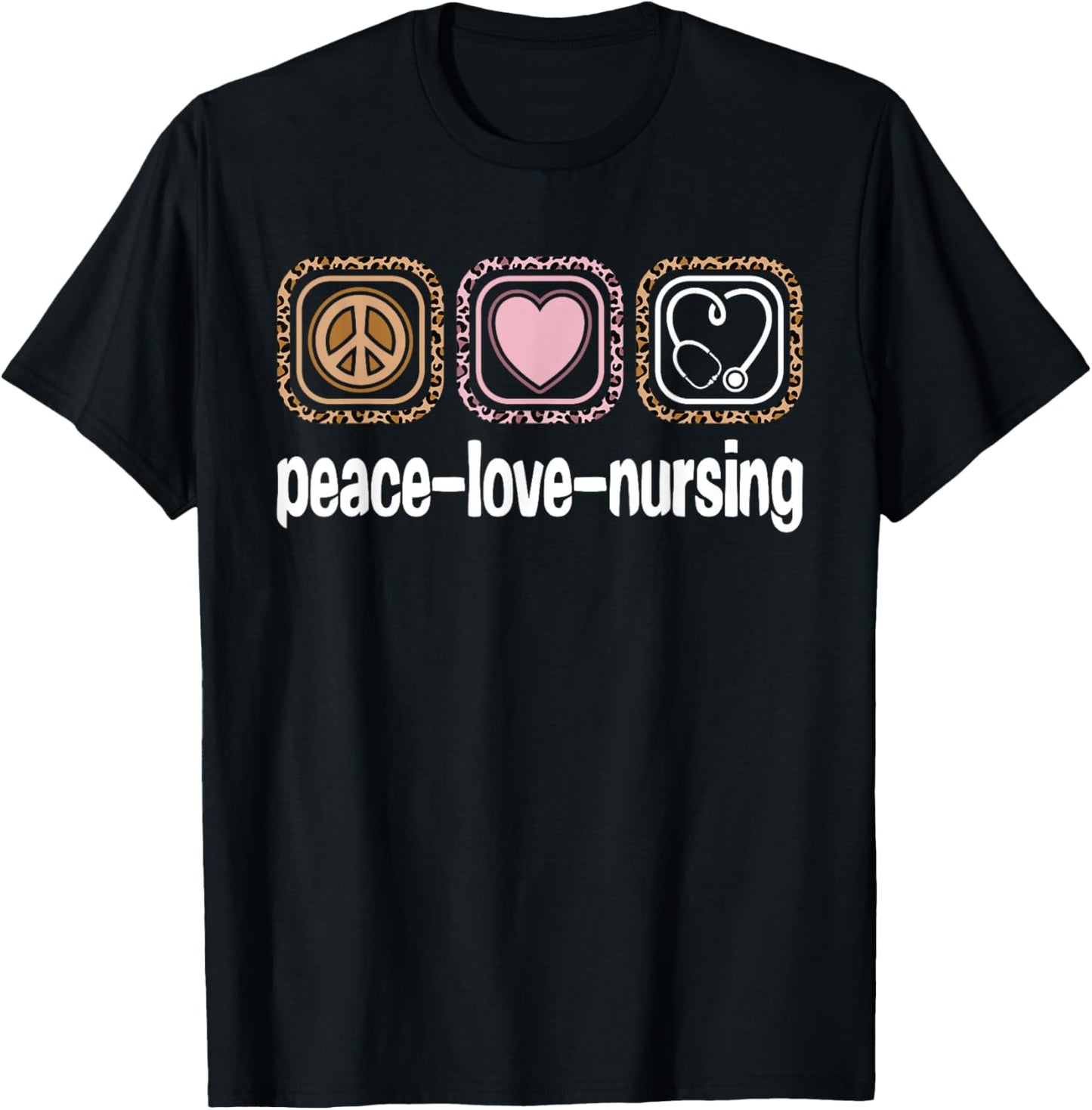 Peace Love Nursing Leopard Print Girls Women Cute Nurse T-Shirt - T-Shirt | Black