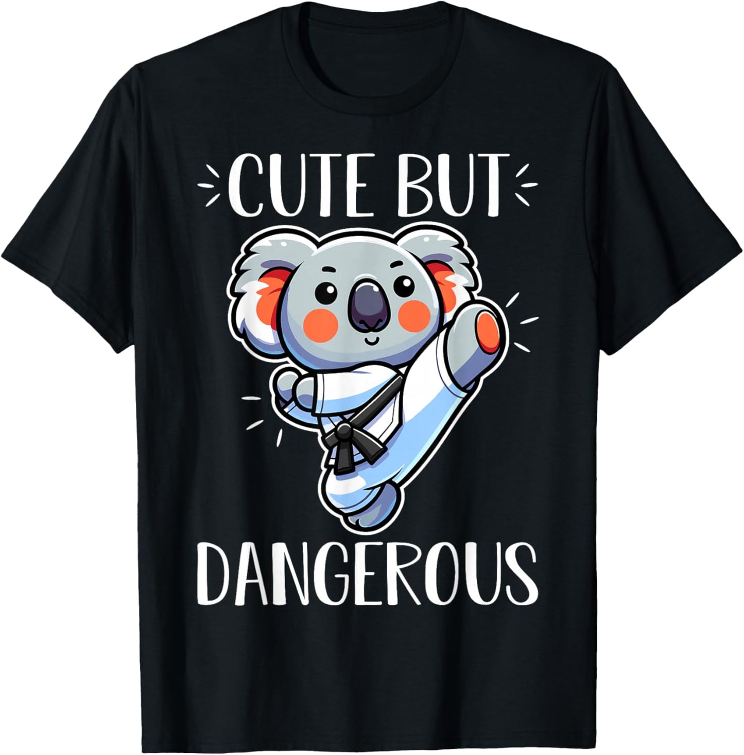Cute but Dangerous Karate Taekwondo Koala Karate Girl T-Shirt - T-Shirt | Black