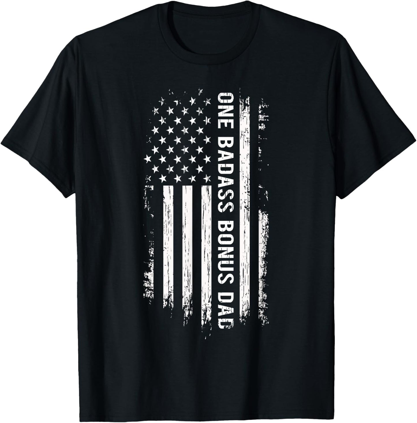 Step Dad Fathers Day - One Badass Bonus Dad T-Shirt - T-Shirt | Black