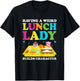 Having A Weird Lunch Lady Builds Character Cafeteria Worker T-Shirt - T-Shirt | Black