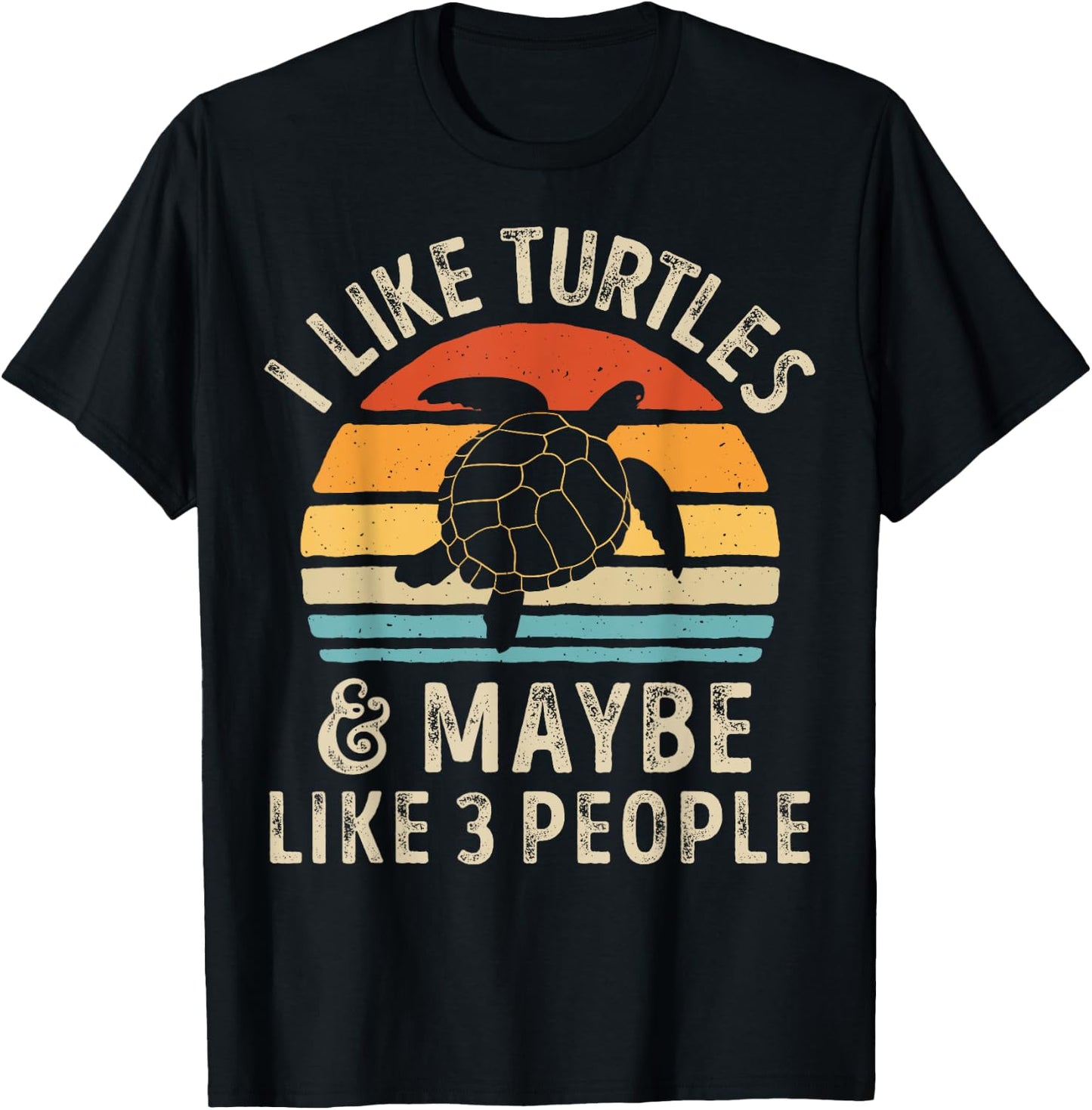 I Like Turtles and Maybe 3 People Turtle Reptile Lover Retro T-Shirt - T-Shirt | Black