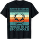 Born To Go Hunting Forced School Retro Hunter Men Boys Teens T-Shirt - T-Shirt | Black