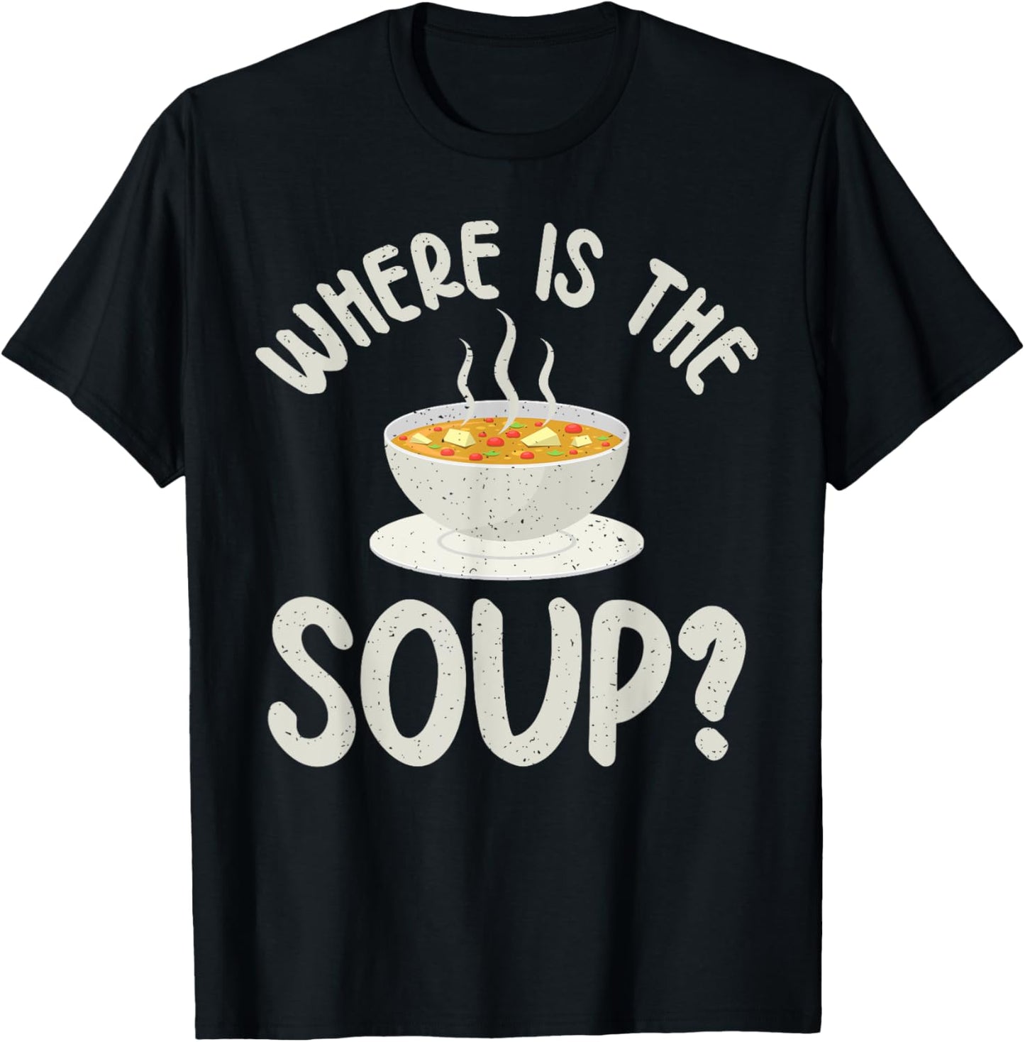 Where is the Soup Lover T-Shirt - T-Shirt | Black