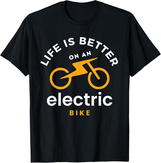 Funny Life is Better with an e-Bike Electric Bike Battery T-Shirt - T-Shirt | Black