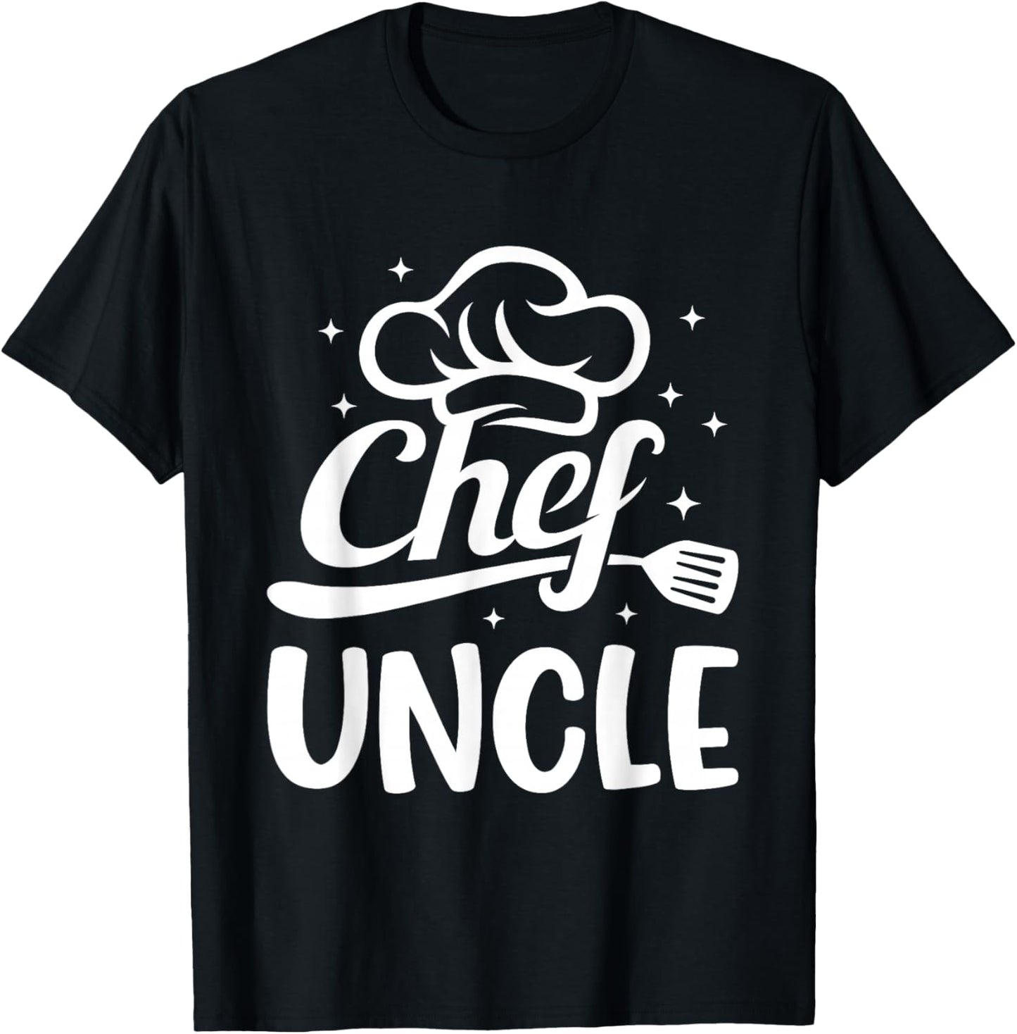 Chef Uncle Culinary Uncle Restaurant Family Chef Uncle Cooks T-Shirt - T-Shirt | Black