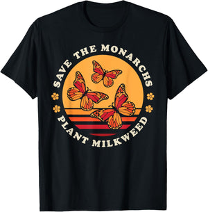 Save The Monarchs Plant Milkweed Butterfly Lover Gardener T-Shirt - T-Shirt | Black