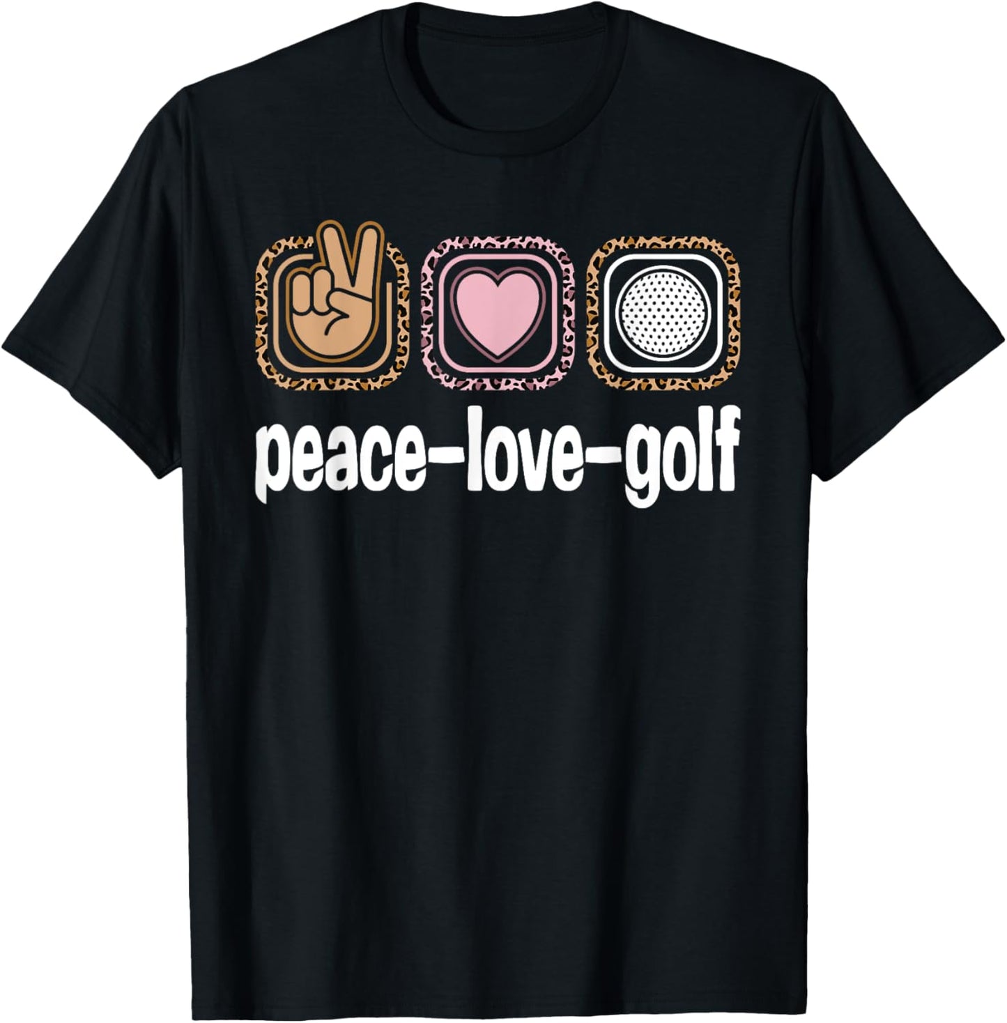 Golf Player Leopard Print Women Girls Kids Peace Love Golf T-Shirt - T-Shirt | Black