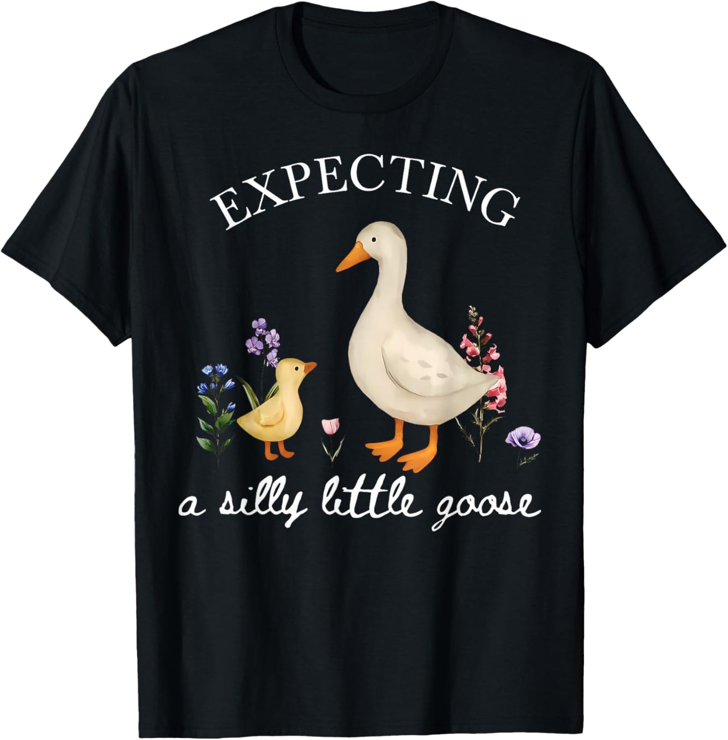 Cute Floral Silly Goose Announcement Expecting Pregnancy T-Shirt - T-Shirt | Black
