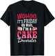 I'm A Cake Decorator - Cake Baker Cake Decorating T-Shirt - T-Shirt | Black