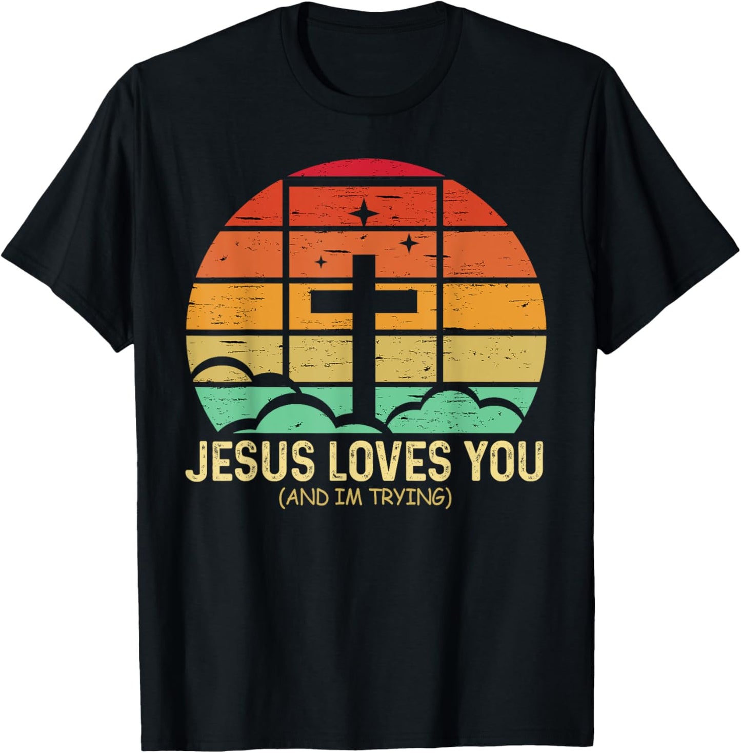 Jesus Loves You And I'm Tryin Funny Retro Christian T-Shirt - T-Shirt | Black