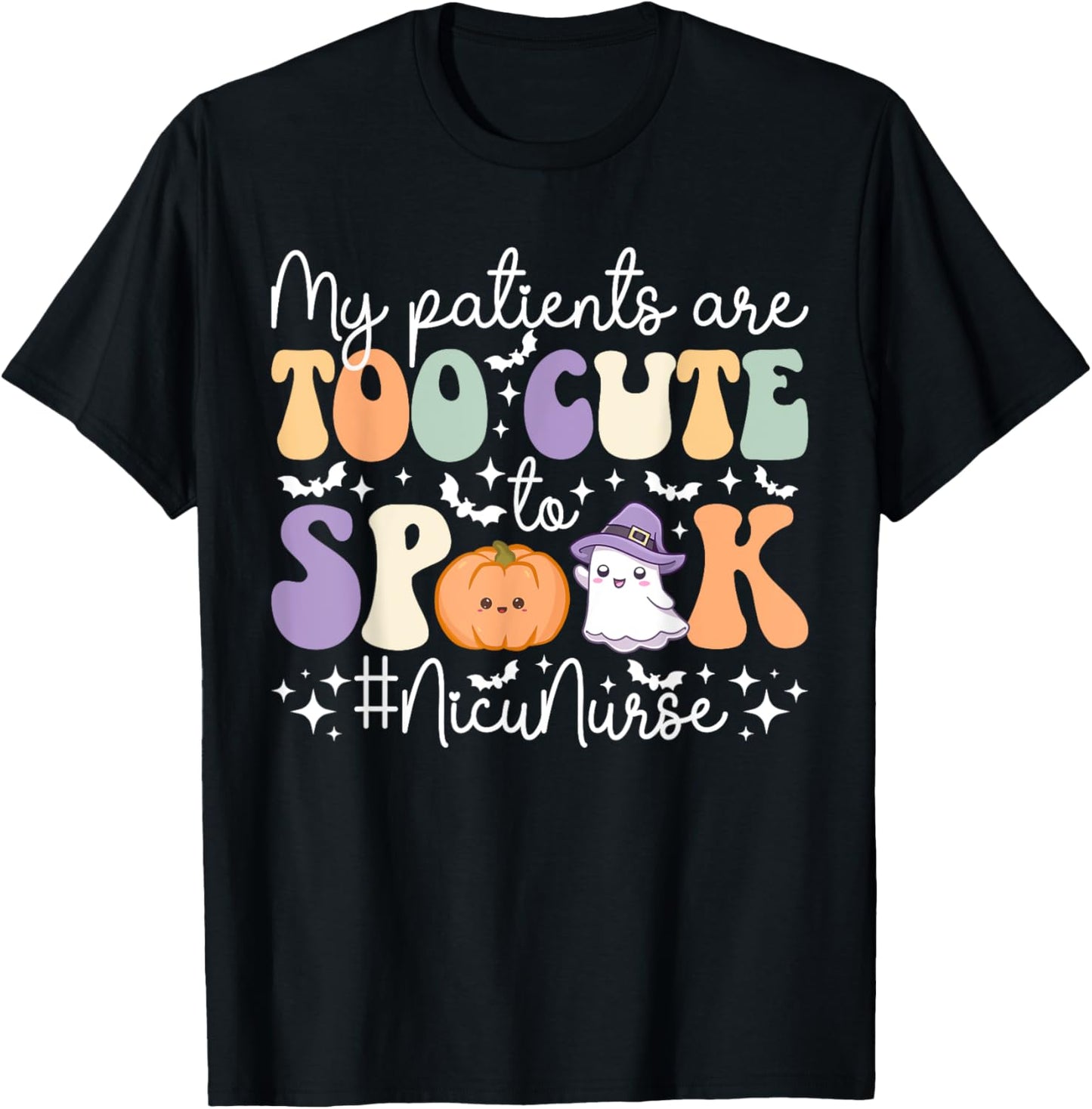 Too Cute To Spook NICU Nurse Spooky NICU Nurse Halloween T-Shirt - T-Shirt | Black