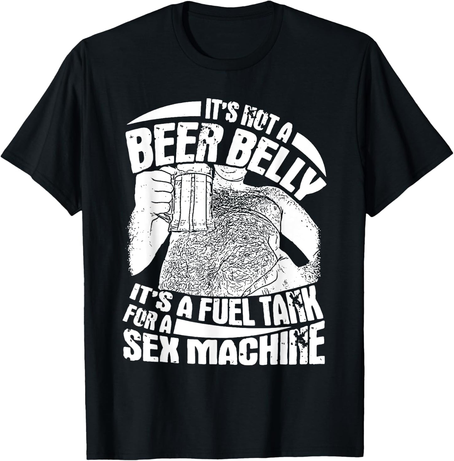 It's Not A Beer Belly It's A Furl Tank For A Sex Machine T-Shirt - T-Shirt | Black
