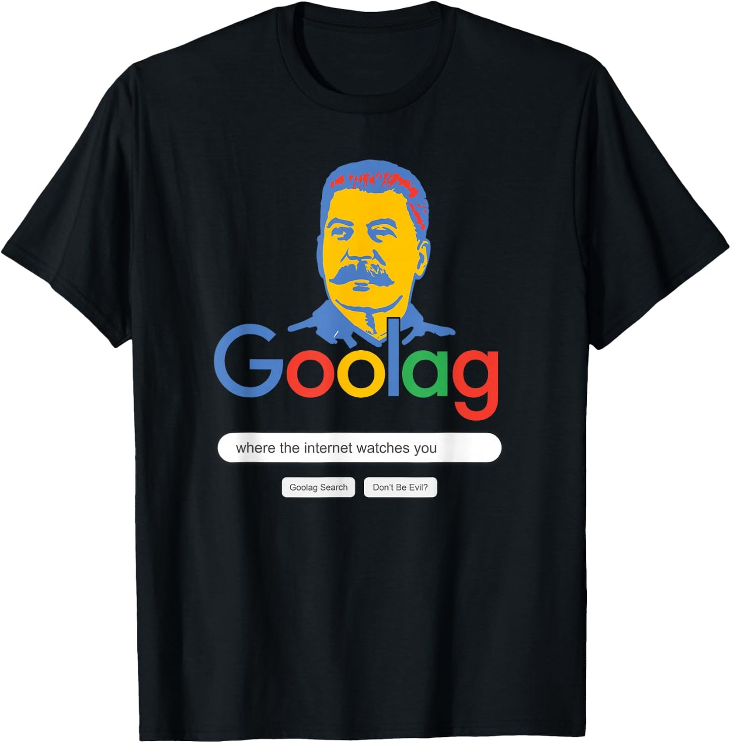 Welcome to the Goolag Funny Internet Privacy T-Shirt - T-Shirt | Black