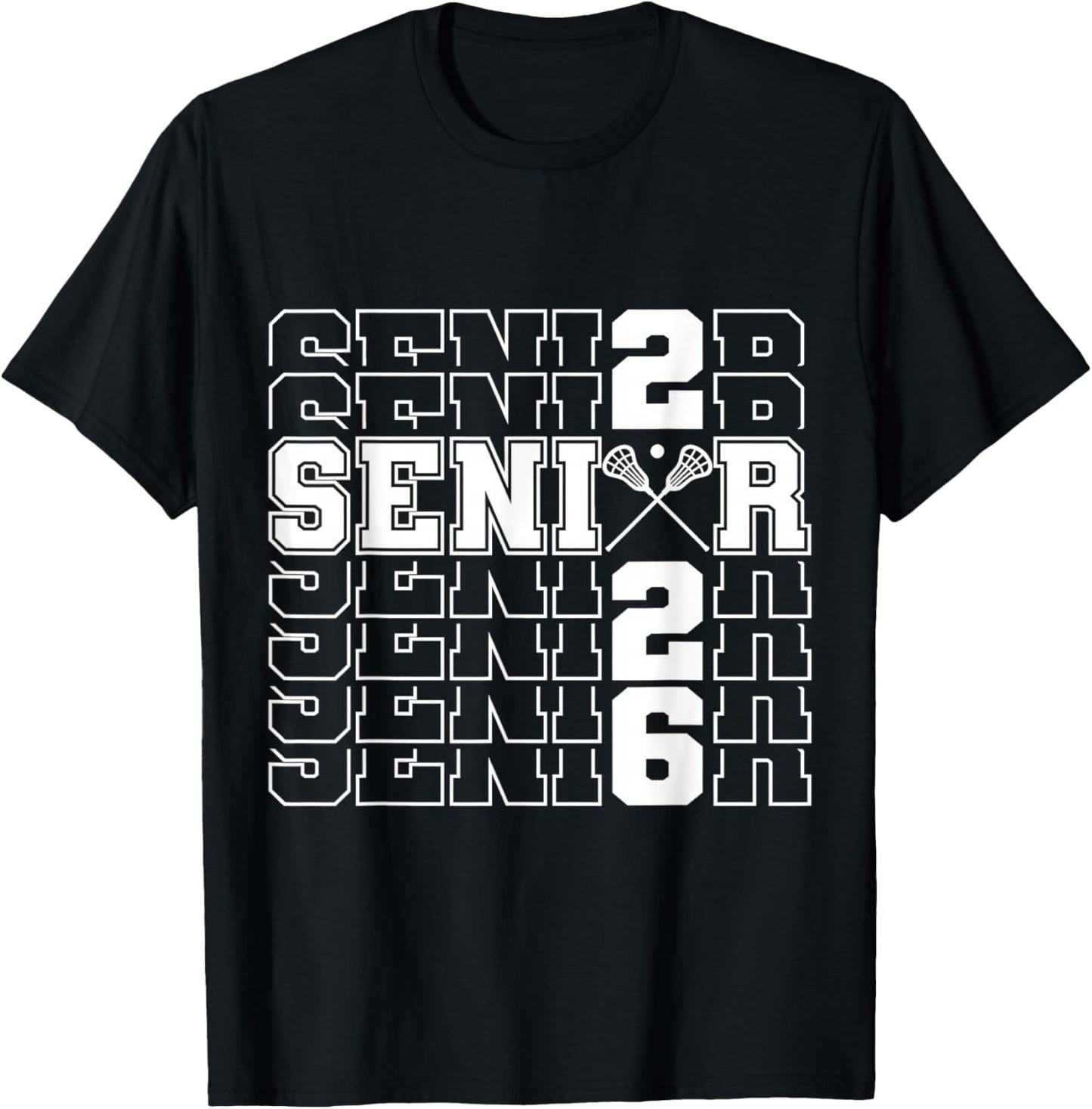 Class of 2026 - Senior Year - Lacrosse Mom - Senior 2026 T-Shirt - T-Shirt | Black