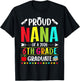 Proud Nana of a Class of 2026 6th Grade Graduate T-Shirt - T-Shirt | Black